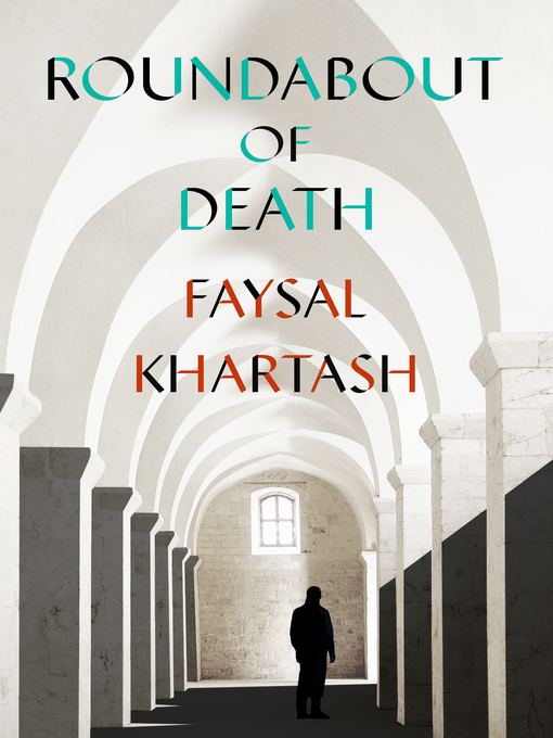Title details for Roundabout of Death by Faysal Khartash - Available